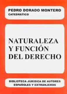 naturaleza y funcion del derecho-pedro dorado montero-9788429014563