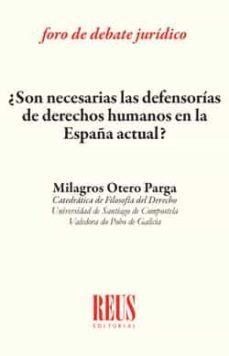 son necesarias las defensorias de derechos humanos en la españa actual?-9788429021363