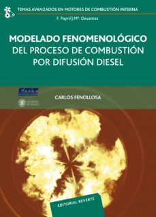 modelado fenomenológico del proceso de combustión por difusión diésel-carlos fenollosa-9788429147063