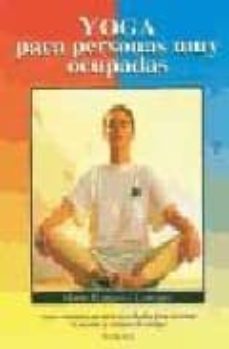 yoga para personas muy ocupadas-marie françoise lemoine-9788430581863