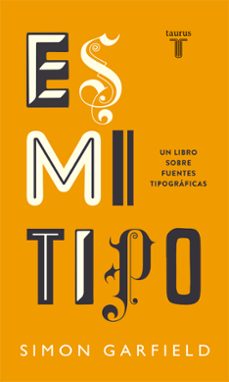 es mi tipo: un libro sobre fuentes tipograficas-9788430608263