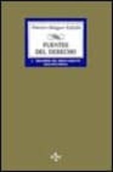 fuentes del derecho (t. i): principios del ordenamiento constituc ional-9788430920563