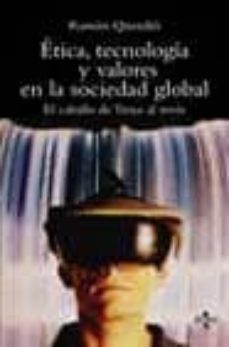 etica, tecnologia y valores en la sociedad global: el caballo de troya al reves-9788430939763