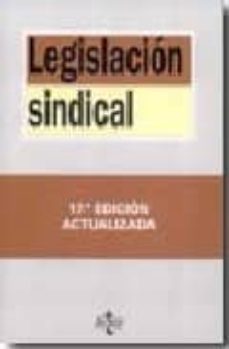 legislacion sindical (17ª ed.)-alfredo montoya melgar-9788430947263