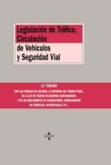 legislacion de trafico, circulacion de vehiculos y seguridad vial ( 17ª ed.)-tomas cano campos-9788430951963