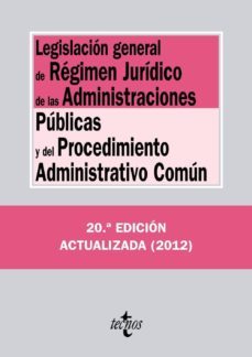 legislacion general de regimen juridico de las administraciones p ublicas y del procedimiento administrativo comun (20º ed.)-9788430955763