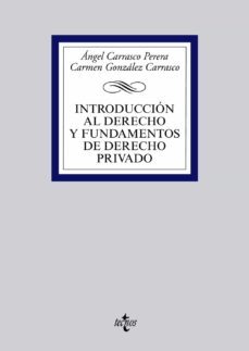 introduccion al derecho y fundamentos de derecho privado-angel carrasco perera-maria del carmen gonzalez carrasco-9788430958863