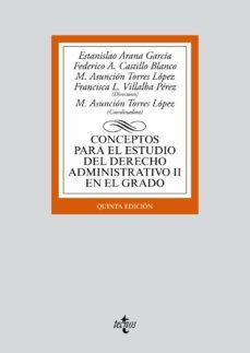 conceptos para el estudio del derecho administrativo ii en el grado (5ª ed.)-mª asuncion (coord.) torres lopez-9788430972463