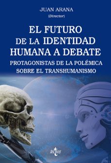 el futuro de la identidad humana a debate-9788430991563