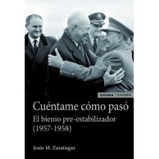 cuentame como paso. el bienio pre-estabilizador-jesus m. zaratiegui-9788431333263