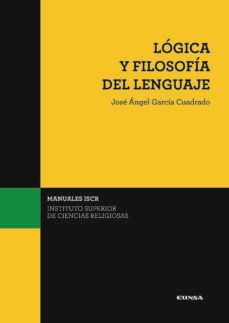logica y filosofia del lenguaje-jose angel garcia cuadrado-9788431335663