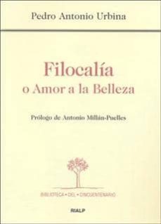 filocalia o amor a la belleza-pedro antonio urbina-9788432136863