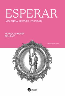 esperar (ebook)-françois-xavier bellamy-miguel martin-9788432168963