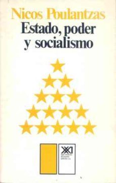 estado, poder y socialismo-nicos poulantzas-9788432303463