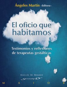 el oficio que habitamos (ebook)-angeles martin-adelaida lopez alonso-annie chevreux-9788433036063