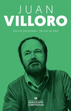 de eso se trata / efectos personales-juan villoro-9788433924063