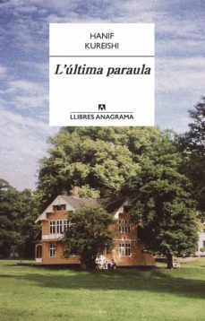 l'última paraula-hanif kureishi-9788433932563