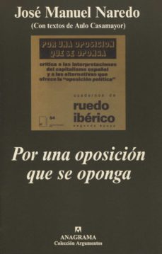 por una oposicion que se oponga-jose manuel naredo-9788433961563