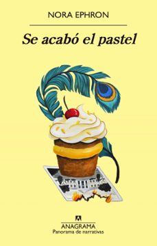 se acabo el pastel-nora ephron-9788433981363