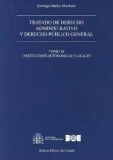 tratado de derecho administrativo, tomo xi y derecho publico gene ral-9788434022263