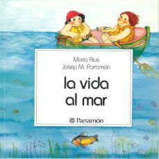 la vida al mar-9788434207363
