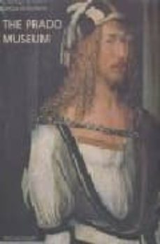 the prado museum (3rd ed.) (ingles)-9788434311763