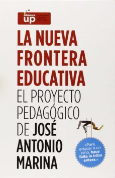 estuche la nueva frontera educativa (incluye: la educacion del talento; el cerebro infantil, los secretos de la motivacion; la  inteligencia ejecutiva; escuela de parejas y el aprendizaje de lacreat-jose antonio marina-9788434419063