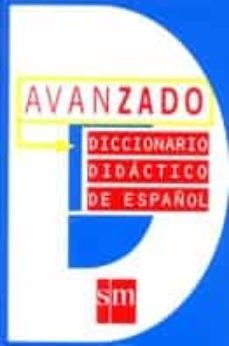 diccionario didactico de español avanzado-9788434856363