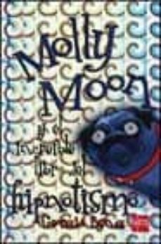 molly moon y el increible libro del hipnotismo-georgia byng-9788434890763