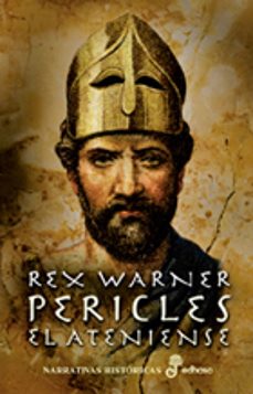pericles el ateniense (2ª ed.)-rex warner-9788435005463