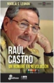 raul castro. un hombre en revolucion-nikolai s. leonov-9788435068963