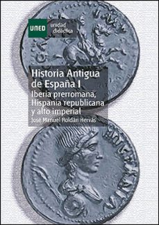 historia antigua de españa: iberia prerromana. hispania republica na y alto imperial (vol. 1)-9788436243963