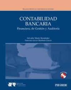 contabilidad bancaria: financiera, de gestion y auditoria (incluy e cd-rom)-salvador marin hernandez-francisco javier martinez garcia-9788436817263