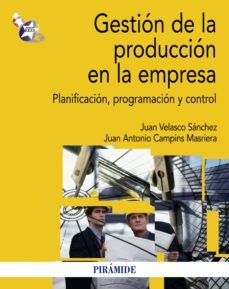 gestion de la produccion en la empresa (ebook)-juan velasco sanchez-juan antonio campins masriera-9788436829563