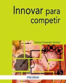 innovar para competir (ebook)-esteban fernandez sanchez-9788436841763