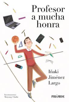 profesor a mucha honra-iñaki jimenez largo-9788436849363