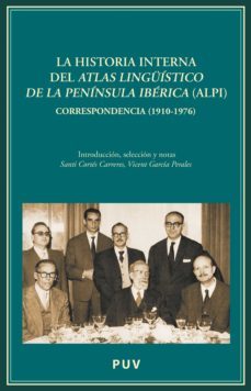 la historia interna del atlas linguistico de la peninsula iberica (alpi) (ebook)-9788437084763