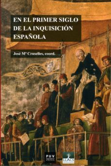 en el primer siglo de la inquisicion española (ebook)-9788437092263