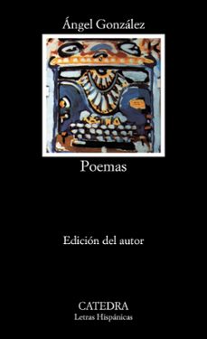 poemas (5ª ed.)-angel gonzalez-9788437602363