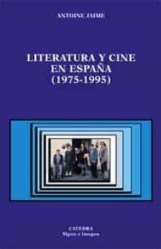 literatura y cine en españa 1975-1995-antoine jaime-9788437618463