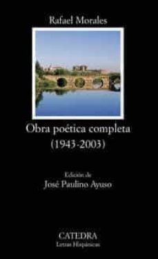obra poetica completa (1943-2003)-rafael morales-9788437621463