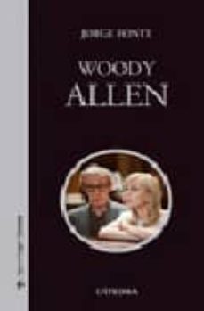 woody allen (4ª ed.)-jorge fonte-9788437623863