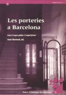 porteries de barcelona: entre l'espai public i l'espai privat-9788439372363