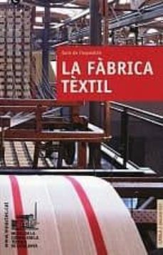 la fabrica textil: guia de l'exposicio-9788439380863