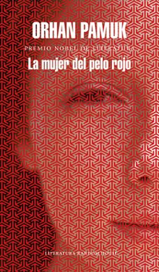 la mujer del pelo rojo-orhan pamuk-9788439732563