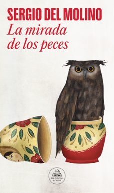 la mirada de los peces-9788439733263