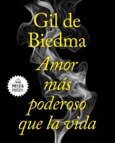 amor mas poderoso que la vida-jaime gil de biedma-9788439735663