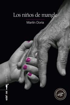 los niños de mangle (premio novela negra ciudad de getafe 2019)-martin doria-9788441439863