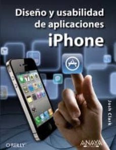 diseño y usabilidad de aplicaciones iphone-josh clark-9788441529663