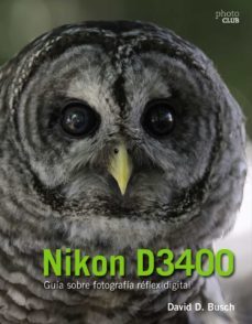 (pe) nikon d3400: guia sobre fotografia reflex digital-9788441539563